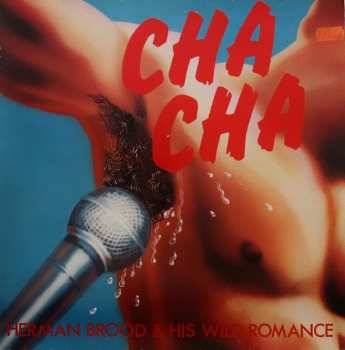 LP Herman Brood & His Wild Romance: Cha Cha