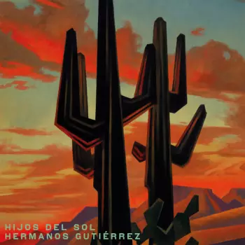 Hermanos Gutiérrez: Hijos Del Sol