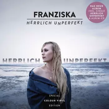 Franziska: Herrlich Unperfekt