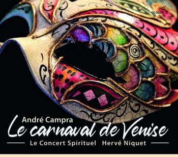 Album Hervé Niquet: Le Carnaval de Venise (Opéra-Ballet. Paris, 1699)