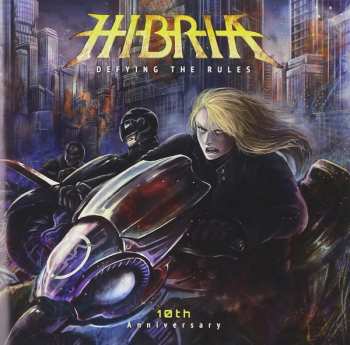 Album Hibria: Defying The Rules (10th Anniversary) = ディファイング・ザ・ルールズ～10周年記念アルバム