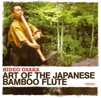 CD Hideo Osaka: Art Of The Japanese Bamboo Flute
