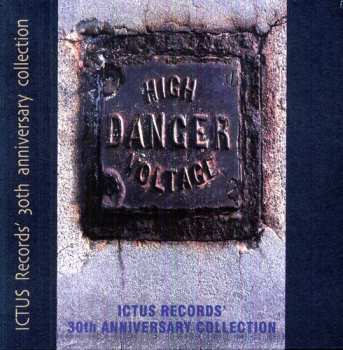Album High Danger Voltage: Ictus 30th Anniversary / Var: High Danger Voltage: Ictus 30th Anniversary