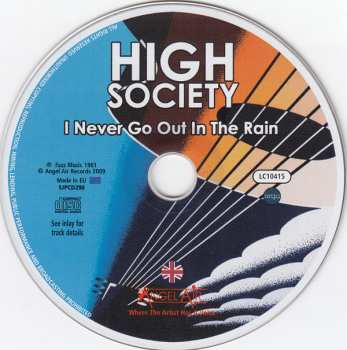 CD High Society: I Never Go Out In The Rain
