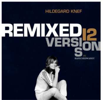 LP/CD Hildegard Knef: Remixed - 12 Versions By Hans Nieswandt