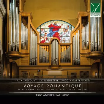Rene De Boisdeffre: Voyage Romantique (19th Century Music For Oboe, Bassoon And Organ)