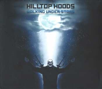 Album Hilltop Hoods: Walking Under Stars
