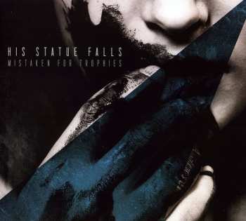 Album His Statue Falls: Mistaken For Trophies