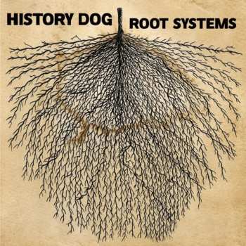 Album History Dog: Root Systems