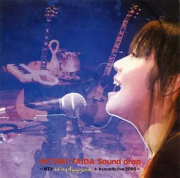 Sound Drop ~MTV Unplugged + Acoustic Live 2005~