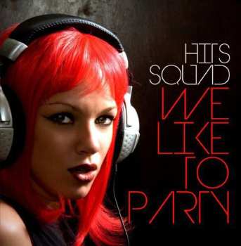 Album Hits Squad: We Like To Party