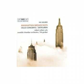 CD Svenska Kammarorkestern: Manhattan Broadcasts / Cello Concerto / Zeitfluren