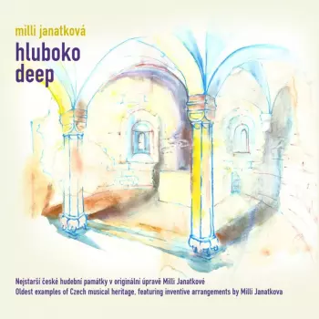 Milli Janatková: Hluboko = Deep
