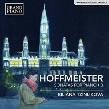 Album Hoffmeister / Tzinlikova,biliana: Keyboard Sonatas 3