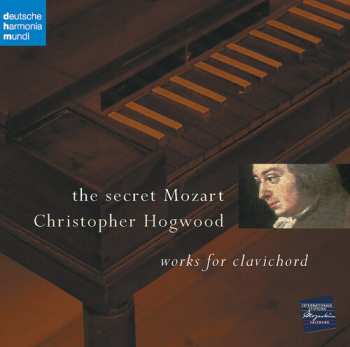 Album Hogwood,christopher / Mozart: Secret Mozart