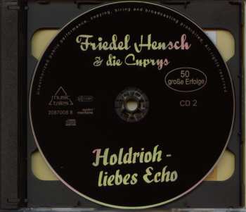 2CD Friedel Hensch Und Die Cyprys: Holdrioh − Liebes Echo