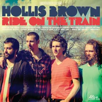 CD Hollis Brown: Ride On The Train