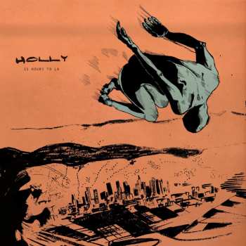 LP Holly: 15 Hours To LA LTD | CLR
