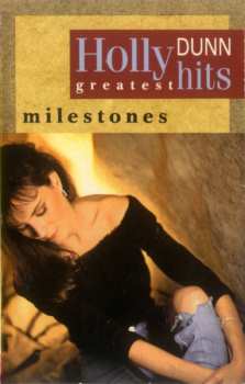 Album Holly Dunn: Milestones (Greatest Hits)