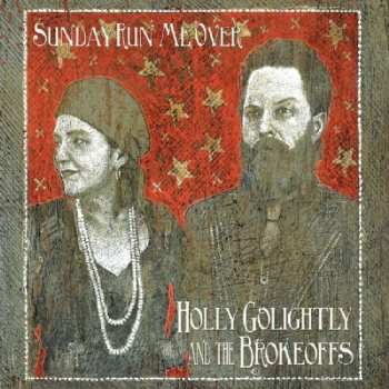 CD Holly Golightly And The Brokeoffs: Sunday Run Me Over
