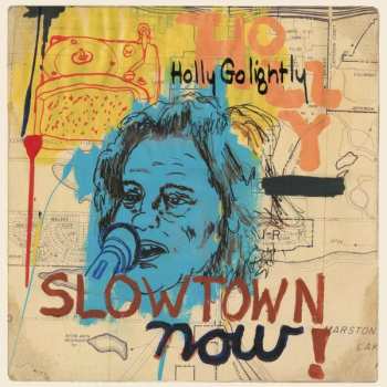 CD Holly Golightly: Slowtown Now!
