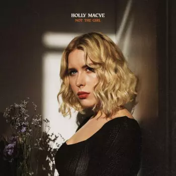 Holly Macve: Not The Girl