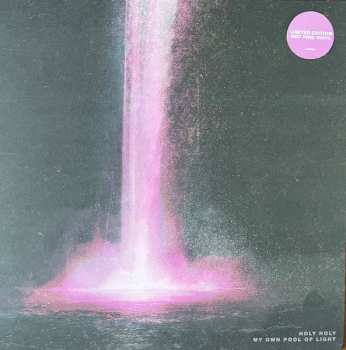 LP Holy Holy: My Own Pool Of Light CLR | LTD