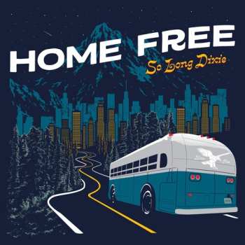 Album Home Free: So Long Dixie