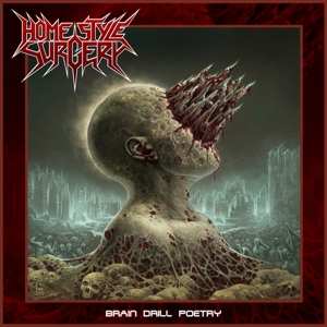 CD Home Style Surgery: Brain Drill Poetry