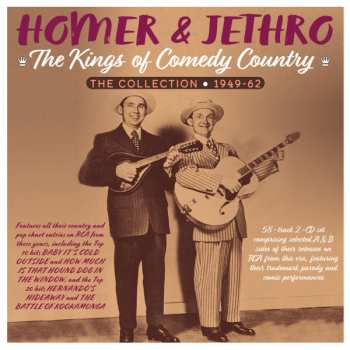 Album Homer And Jethro: The Kings Of Comedy Country: The Collection 1949-62