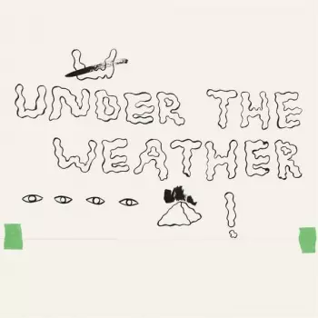 Homeshake: Under The Weather
