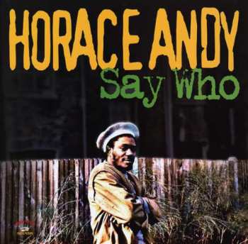 LP Horace Andy: Say Who