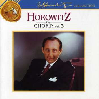 Album Frédéric Chopin: Horowitz Plays Chopin Vol. 3