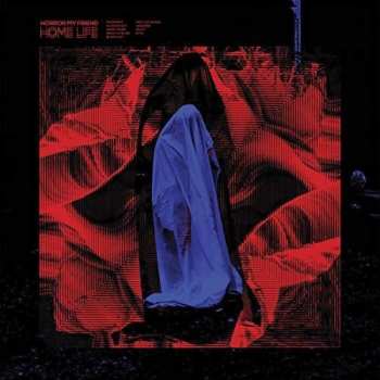Album Horror My Friend: Home Life