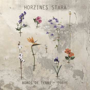 Album Horzines Stara: Bords De Terre - Dubhe
