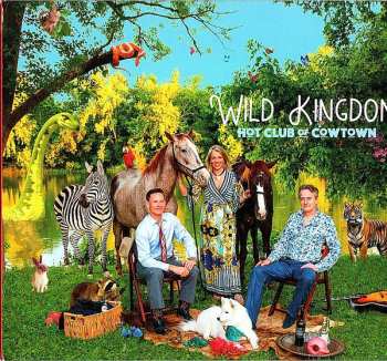 Album The Hot Club Of Cowtown: Wild Kingdom