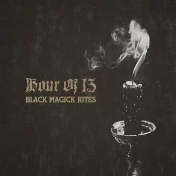 CD Hour Of 13: Black Magick Rites