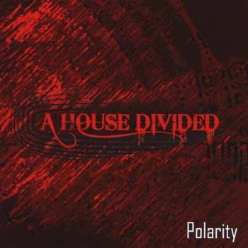 Album House Divided: Polarity