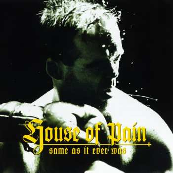 LP/SP House Of Pain: Same As It Ever Was (30th Anniversary) (yellow Vinyl) (7": Green Vinyl)