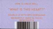 2LP How To Dress Well: What Is This Heart?