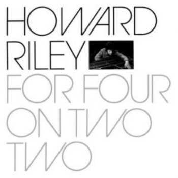 Album Howard Riley: For Four On Two Two