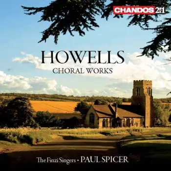 Herbert Howells: Choral Works