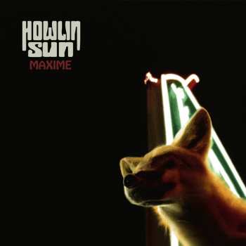 CD Howlin' Sun: Maxime