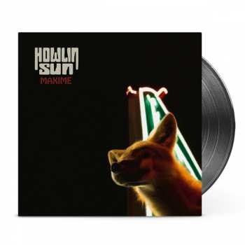LP Howlin' Sun: Maxime