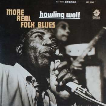 Album Howlin' Wolf: More Real Folk Blues