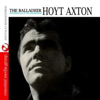 CD Hoyt Axton: The Balladeer - Recorded Live At The Troubadour