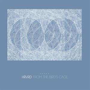 Album Hrvrd: From The Bird's Cage