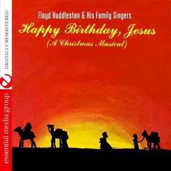 Album Huddleston,floyd / Family Singers: Happy Birthday, Jesus