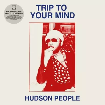 Trip To Your Mind / Power To The Hour