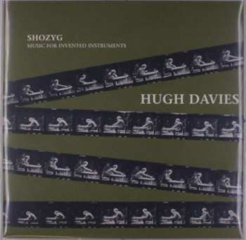 LP Hugh Davies: Shozyg Music For Invented Instruments